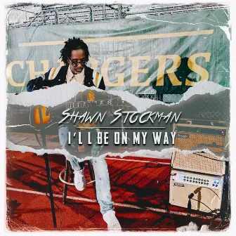 I'll Be On My Way by Shawn Stockman