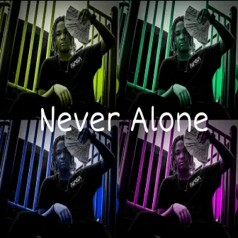 Never Alone by MightyZay