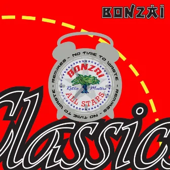 No Time To Waste - Remixes by Bonzai All Stars