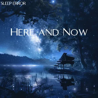 Here and Now by Music For Deep Sleep