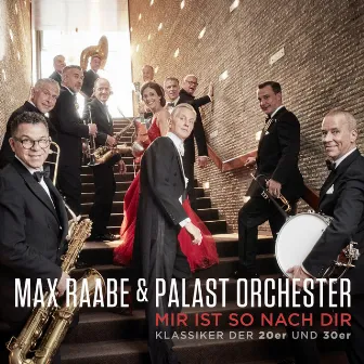 Mir ist so nach dir (Klassiker der 20er und 30er) by Palast Orchester