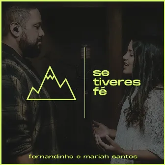 Se Tiveres Fé by Mariah Santos