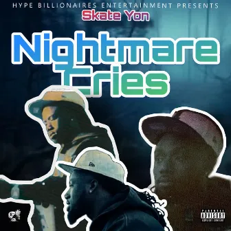 Nightmare Cries by Skate Yon