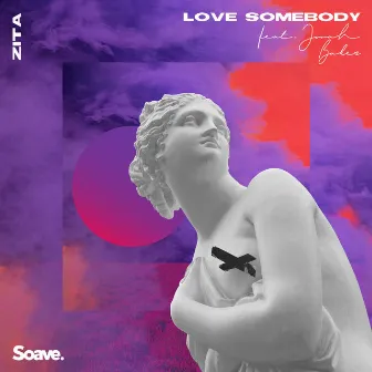 Love Somebody by Zita