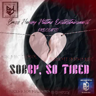 Sorry, So Tired by Mac Diesel