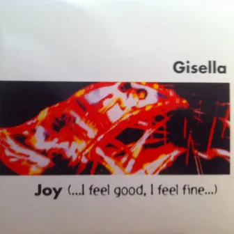 Joy (I Feel Good) Rmx by Gisella