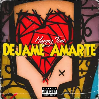 Dejame Amarte by Happy Toni