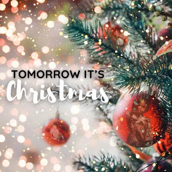 Tomorrow it's Christmas by Carmichael Castaños