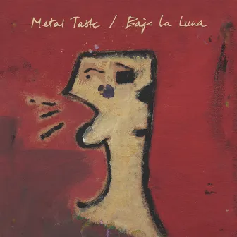 Metal Taste / Bajo la Luna by Justin Robertson's Deadstock 33s