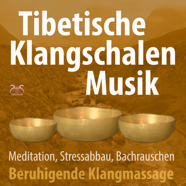 Tibetische Klangschalen Musik - beruhigende Klangmassage für Meditation, Stressabbau mit Bachrauschen