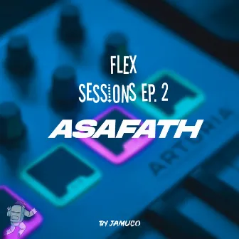 Flex Sessions, Ep. 02 by Jamuco