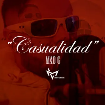 Casualidad by Mao G