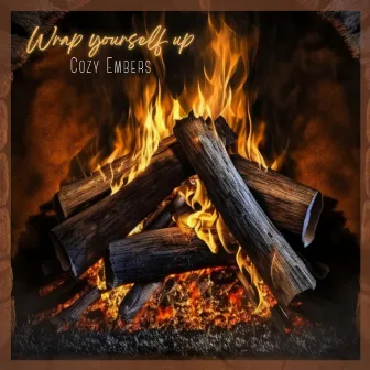 Cozy Embers by Wrap Yourself Up