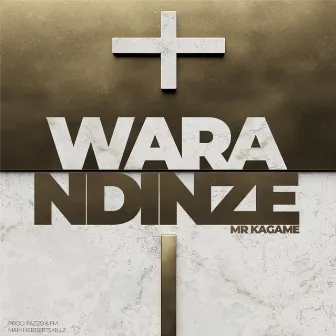 Warandinze by Mr. Kagame