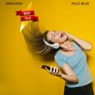 Body Talk by Milo Blue