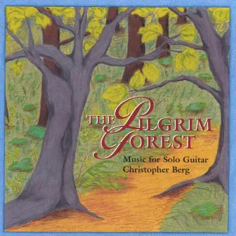 The Pilgrim Forest by Christopher Berg