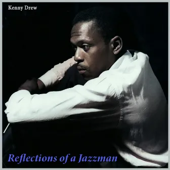 Reflections of a Jazzman by Kenny Drew