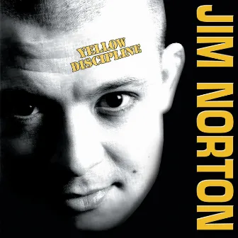 Yellow Discipline by Jim Norton