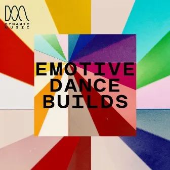 Emotive Dance Builds by Joshua Evan