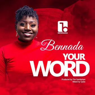 Your Word by Bennada