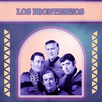 Las Canciones de Los Fronterizos by Los Fronterizos