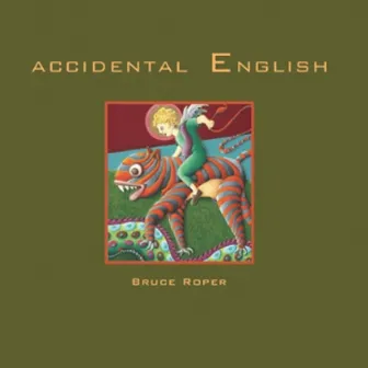 Accidental English by Bruce Roper