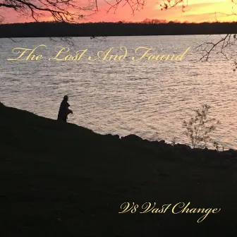 The Lost and Found by V8 Vast Change