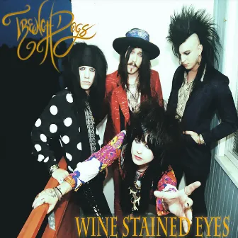 Wine Stained Eyes by Trench Dogs