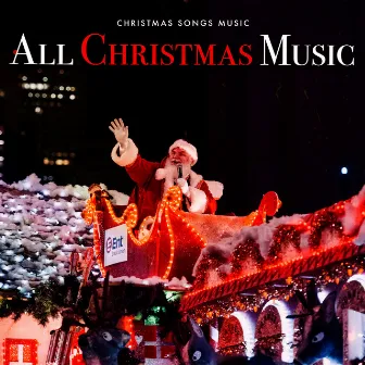 All Christmas Music by Christmas Songs Music