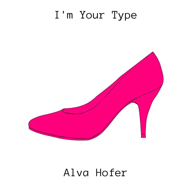 I'm Your Type