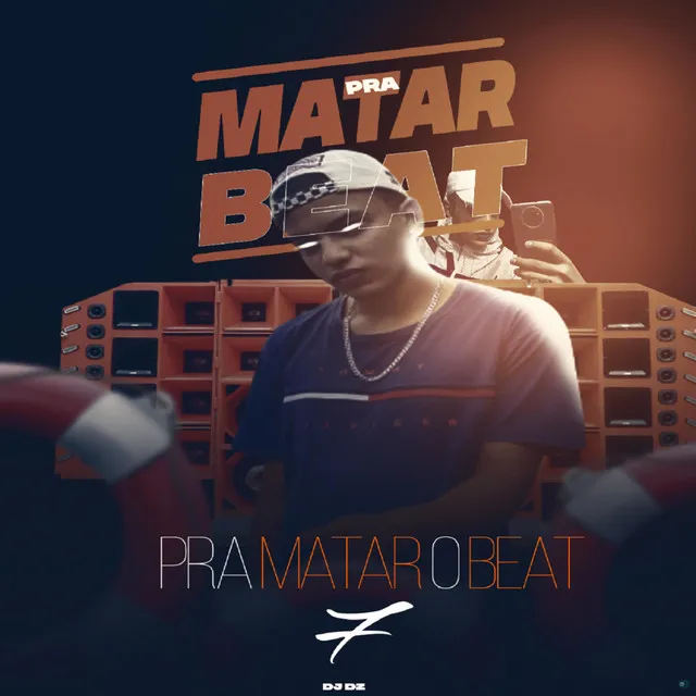 Pra Matar o Beat 7