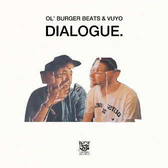 Dialogue. by Vuyo