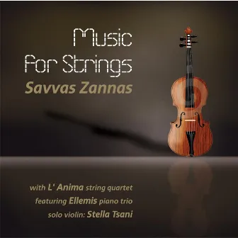 Savvas Zannas: Music for Strings by Ellemis Piano Trio