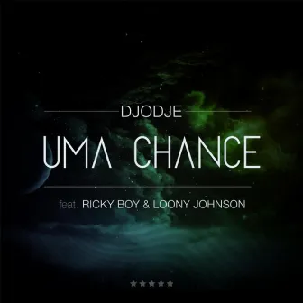 Uma Chance by Djodje