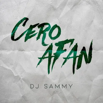 Cero Afán by Dj Sammy