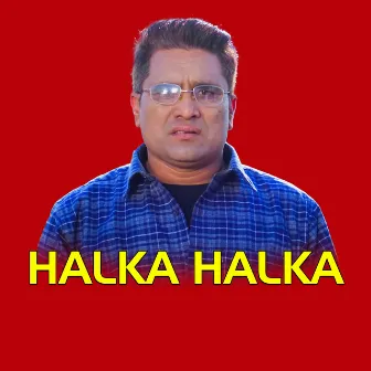 Halka halka by Baburam Bohara