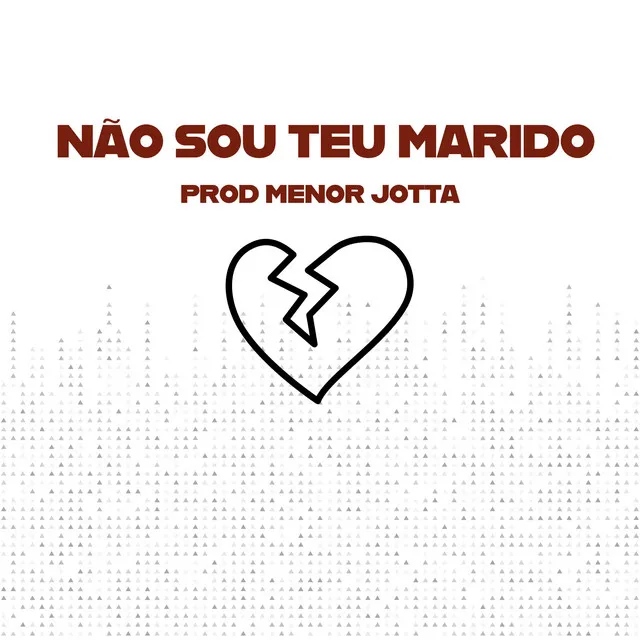 Não Sou Teu Marido