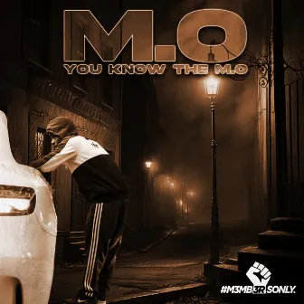 M.O You Know the M.O by TK