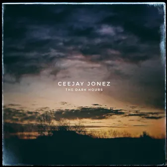 The Dark Hours by Ceejay Jonez