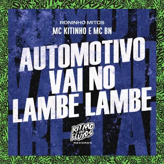 Automotivo Vai no Lambe Lambe by Roninho Mitos