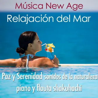 Relajación del Mar: Sonidos y Canciones New Age Relajantes para Meditaciones o Yoga para lograr la Paz Interior, Tranquilidad y Calma con Música de Piano con Sonidos Especiales de la Naturaleza by Destress Relaxing Music School