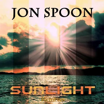 Sunlight (Remixes) by Jon Spoon