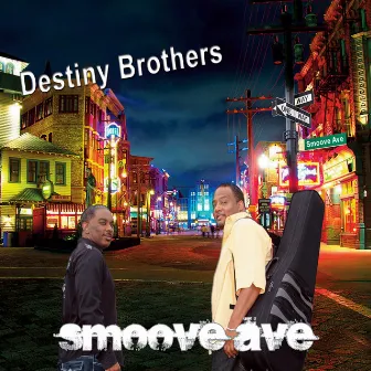 Smoove Ave by Destiny Brothers