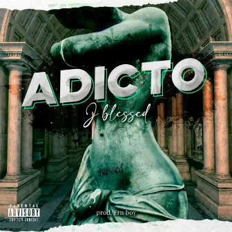 Adicto by J.Blessed