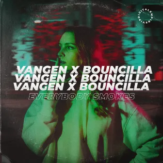 Everybody Smoke by Bouncilla