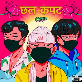 Chhal-Kapat by Bro-G