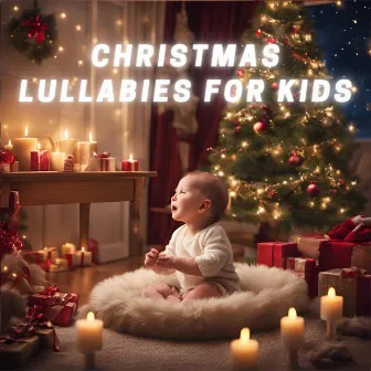 Christmas Lullabies for Kids by 