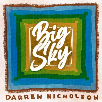 Big Sky by Darren Nicholson