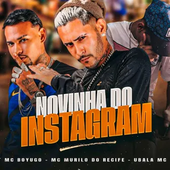 Novinha do Instagram (Remix) by Mc Murilo do Recife