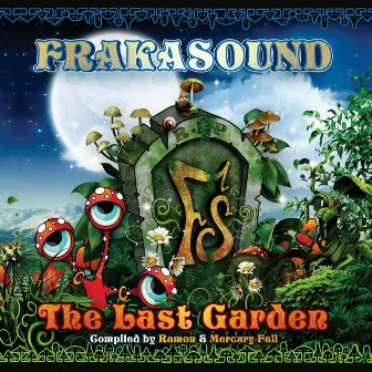 Frakasound : The Last Garden by C-Jay